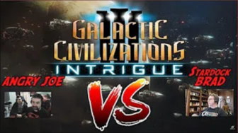 GalCiv III: Intrigue - AngryJoe Vs CEO Brad!