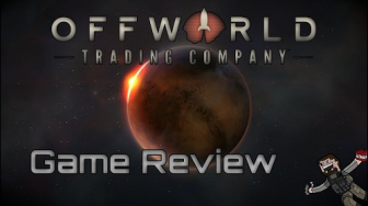 Blaan Sarge reviews Offworld Trading Company